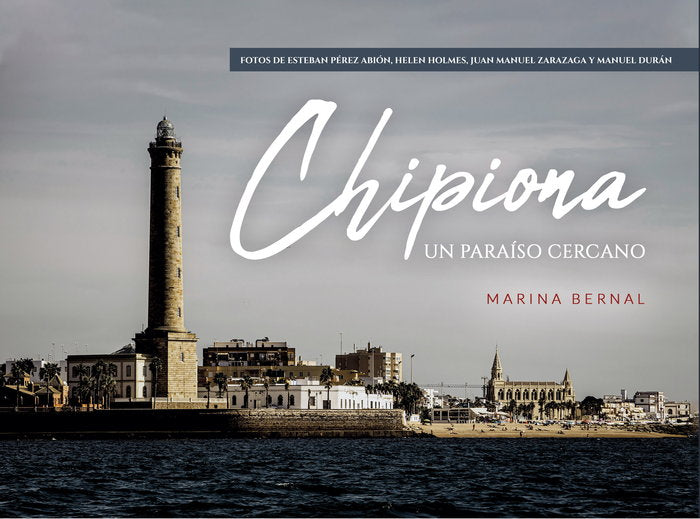 Chipiona, un paraiso cercano, de Bernal Guerrero, Marina | portada del libro
