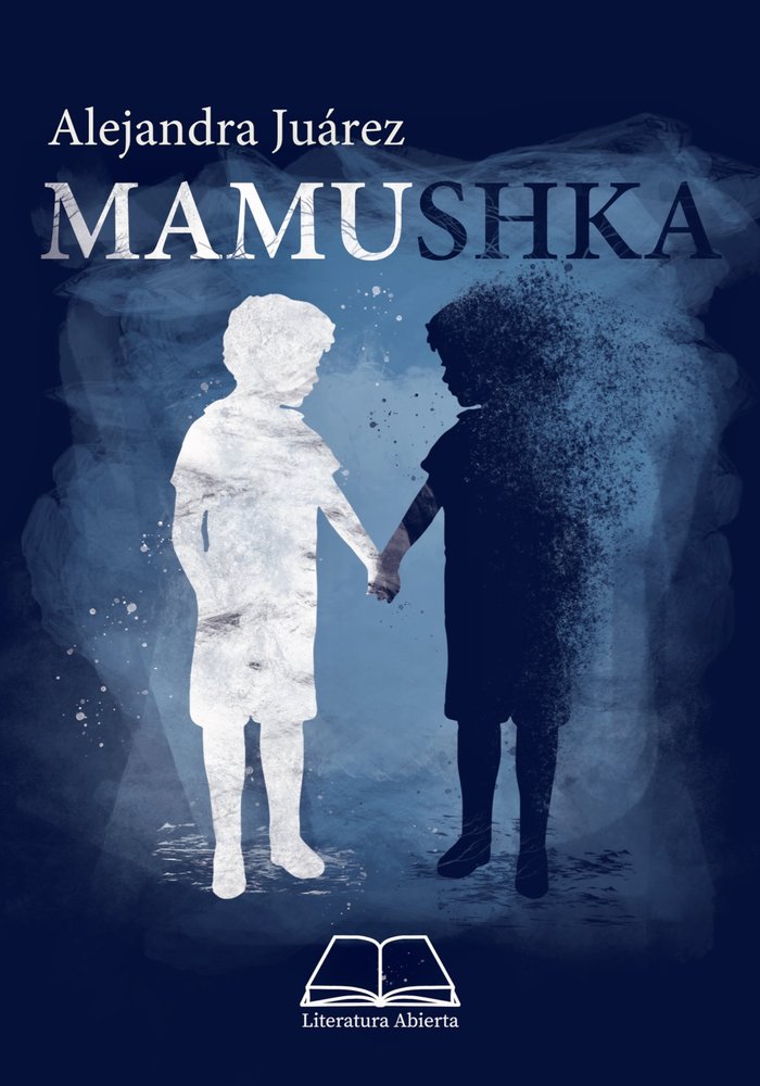 MAMUSHKA, de Juárez, Ajejandra | portada del libro
