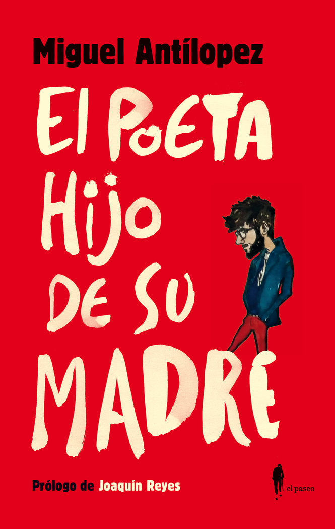 EL POETA HIJO DE SU MADRE, de ANTILOPEZ, MIGUEL | portada del libro