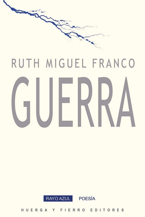 GUERRA, de MIGUEL FRANCO, RUTH | portada del libro