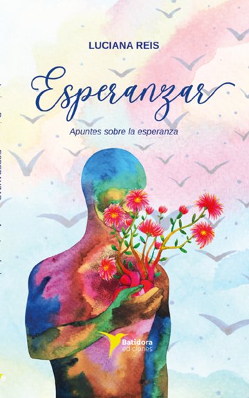 Esperanzar, de Reis Gonçalves, Luciana | portada del libro