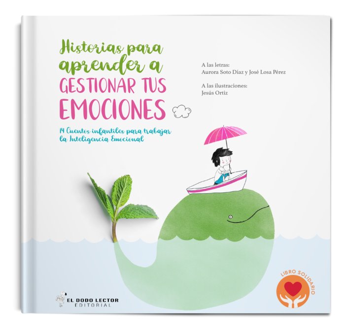 Historias para aprender a gestionar tus emociones, de Losa Pérez, José | portada del libro
