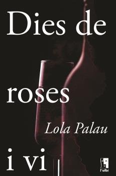 DIES DE ROSES I VI, de PALAU, LOLA | portada del libro