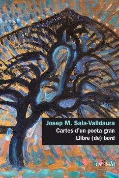 CARTES D'UN POETA GRAN, de SALA-VALLDAURA, JOSEP M. | portada del libro