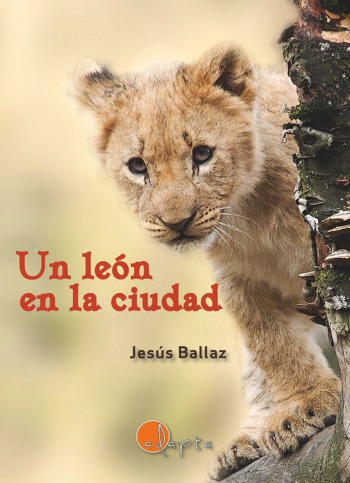 Un león en la ciudad, de Ballaz Zabalza, Jesús | portada del libro