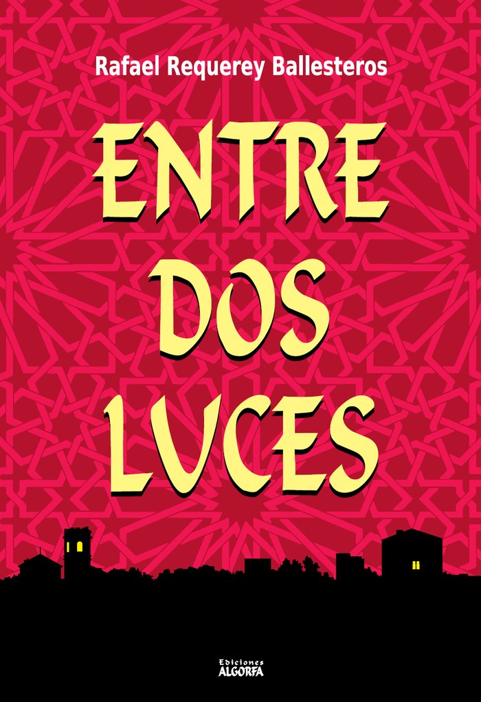Entre dos luces, de Requerey Ballesteros, Rafael | portada del libro