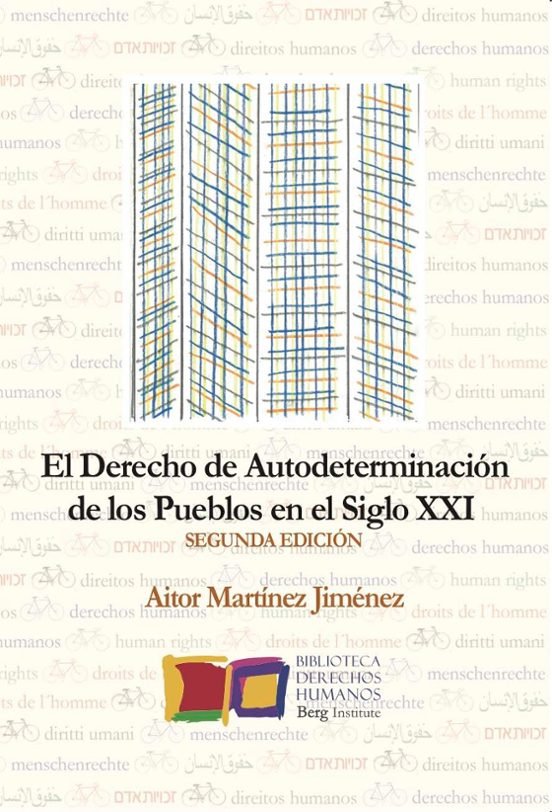 EL DERECHO DE AUTODETERMINACION DE LOS PUEBLOS EN EL SIGLO XXI, de MARTINEZ JIMENEZ, AITOR | portada del libro