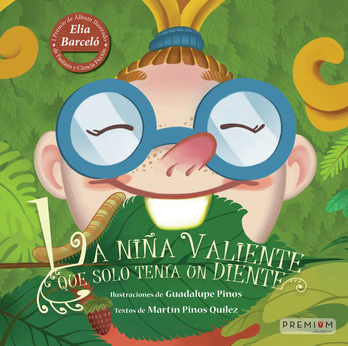 LA NIÑA VALIENTE QUE SOLO TENIA UN DIENTE, de Pinos Quílez, Martín | portada del libro