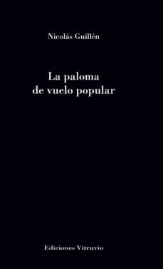 La paloma de vuelo popular, de GUILLEN BATISTA, NICOLAS | portada del libro