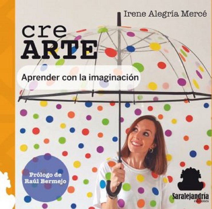 CRE ARTE:APRENDER CON LA IMAGINACION, de ALEGRÃA MERCÉ, IRENE | portada del libro
