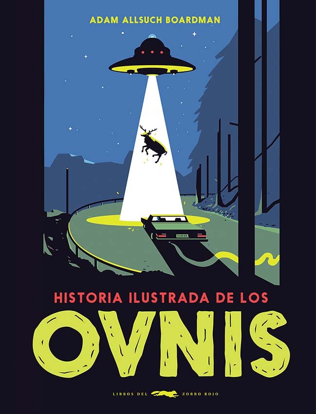 HISTORIA ILUSTRADA DE LOS OVNIS, de BOARDMAN, ADAM ALLSUCH | portada del libro