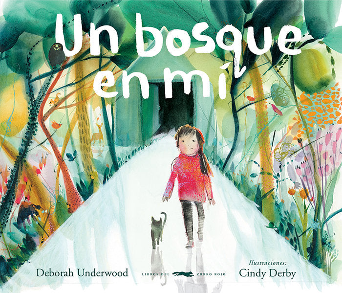 UN BOSQUE EN MI, de UNDERWOOD, DEBORAH | portada del libro