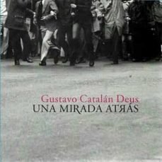 UNA MIRADA ATRAS, de CATALAN DEUS | portada del libro