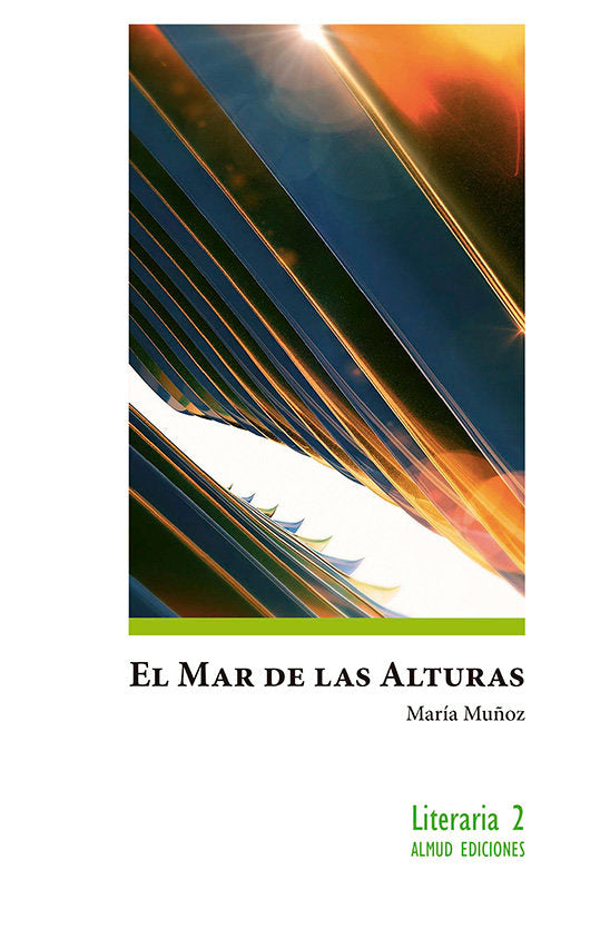 EL MAR DE LAS ALTURAS POESIA, de MUÑOZ ESTEBAN, MARIA | portada del libro