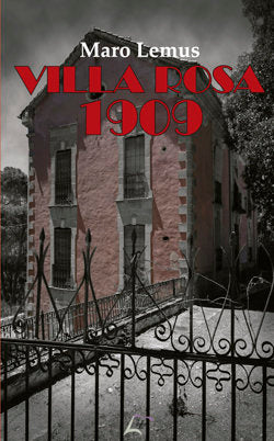 Villa Rosa 1909, de LEMUS, MARO | portada del libro