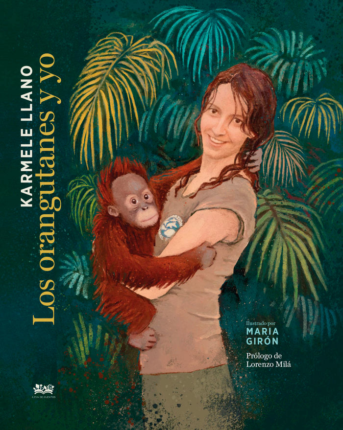LOS ORANGUTANES Y YO, de GIRON, MARIA | portada del libro