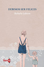 Debimos ser felices, de LAHORE | portada del libro
