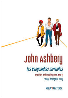 LAS VANGUARDIAS INVISIBLES, de Ashbery,John | portada del libro