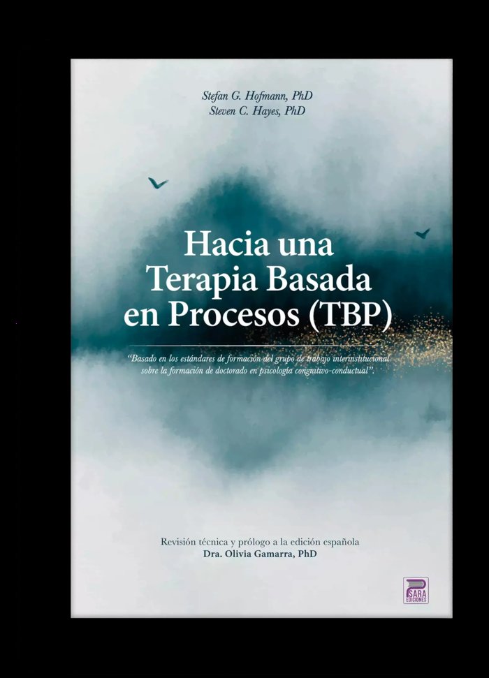 Hacia una Terapia Basada en Procesos (TBP), de Steven C Hayes y Stefan G. Hofmann | portada del libro