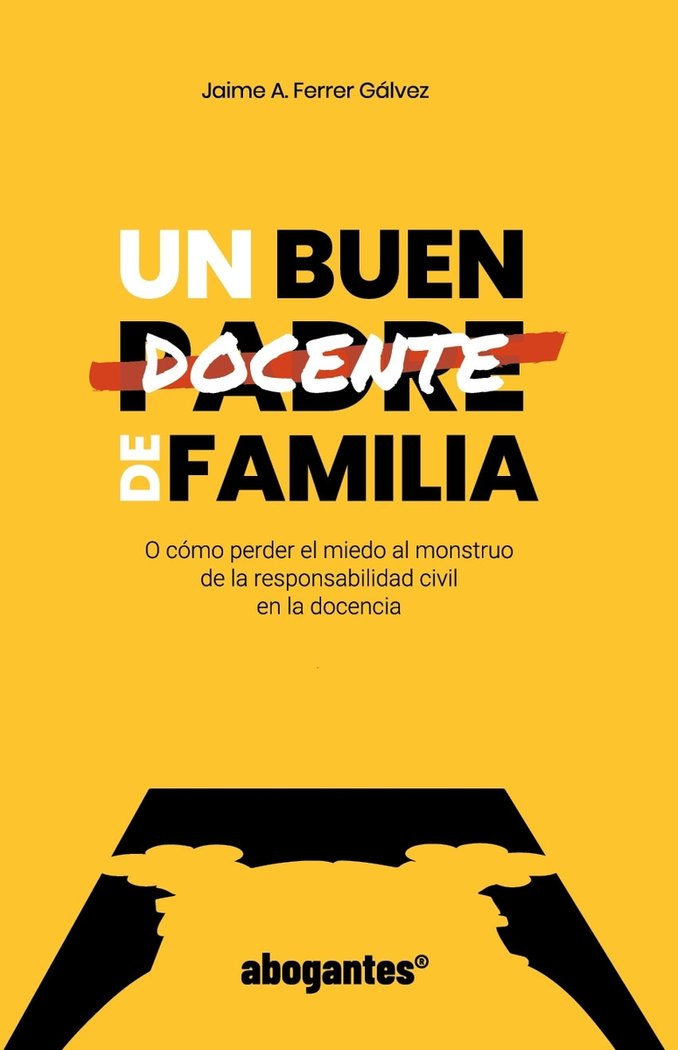 UN BUEN DOCENTE DE FAMILIA, de FERRER GALVEZ,JAIME A | portada del libro