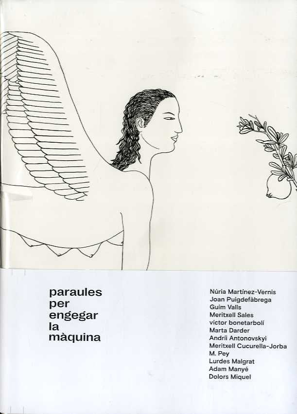 PARAULES PER ENGEGAR LA MAQUINA, de MARTINEZ VERNIS,NURIA | portada del libro