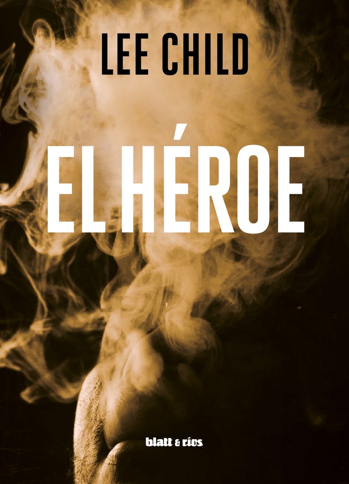 EL HEROE, de LEE CHILD | portada del libro