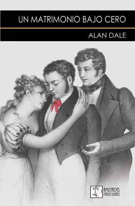 Un matrimonio bajo cero, de ALAN DALE | portada del libro