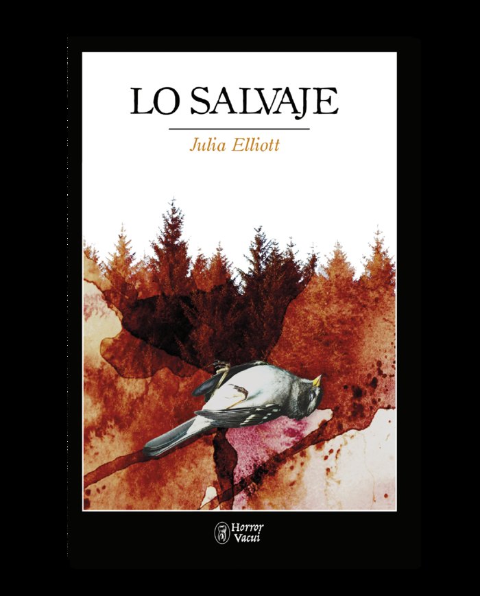 Lo salvaje, de Elliott, Julia | portada del libro