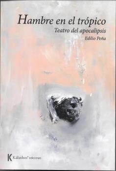 HAMBRE EN EL TROPICO, de PEÑA, EDILIO | portada del libro