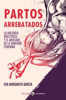 PARTOS ARREBATADOS, de GARCIA | portada del libro