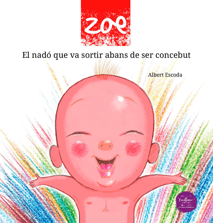 Zoe, el nadó que va sortir abans de ser concebut, de Escoda, Albert | portada del libro