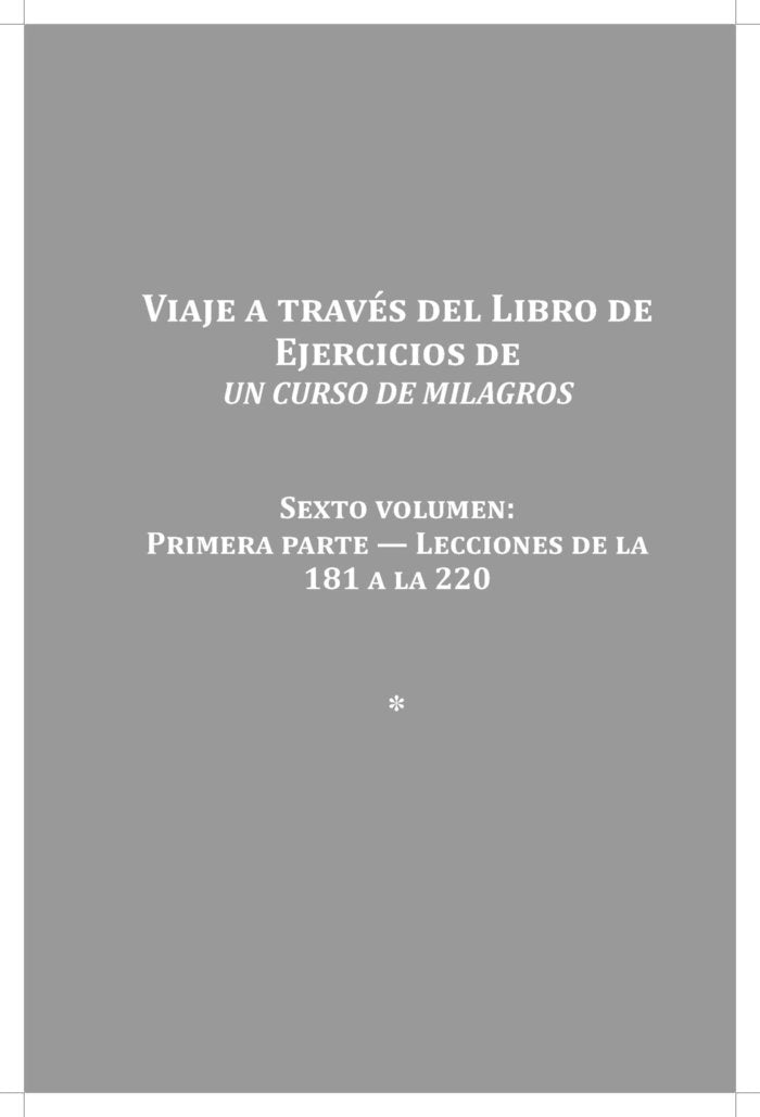 VIAJE A TRAVES DEL LIBRO DE EJERCICIOS UN CURSO DE MILAGROS V6, de WAPNICK, DR. KENNETH | portada del libro