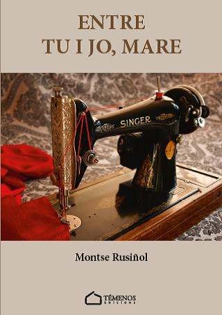 ENTRE TU I JO, MARE, de RUSIÑOL, MONTSE | portada del libro