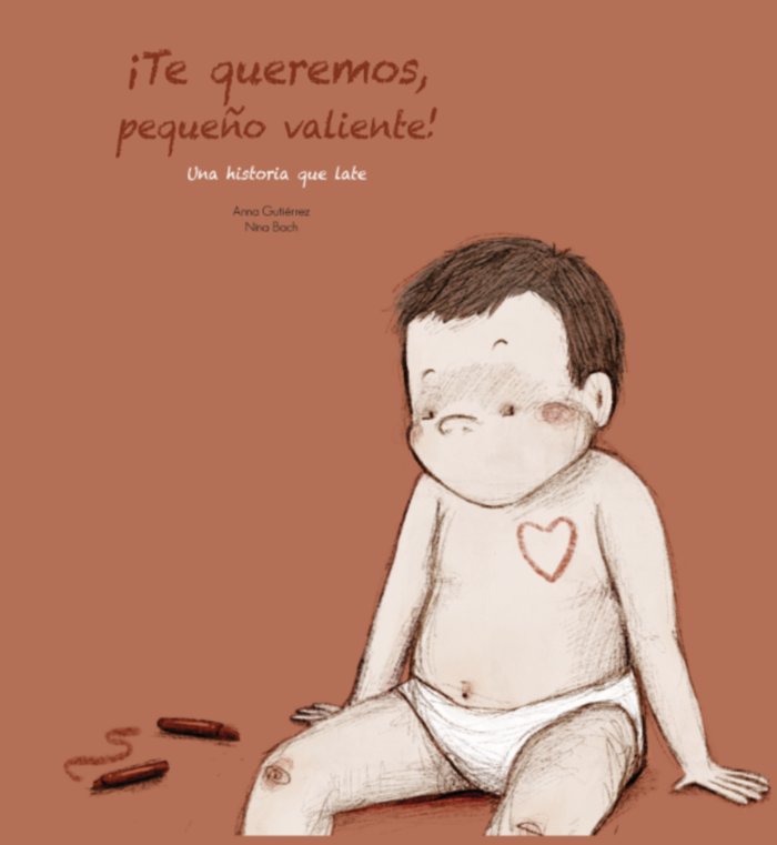 TE QUEREMOS PEQUEÑO VALIENTE, de Bach, Nina | portada del libro