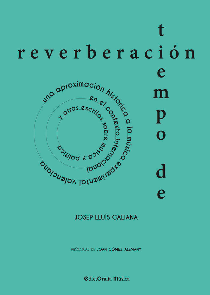 TIEMPO DE REVERBERACION, de GALIANA GALLACH,JOSEP LLUIS | portada del libro