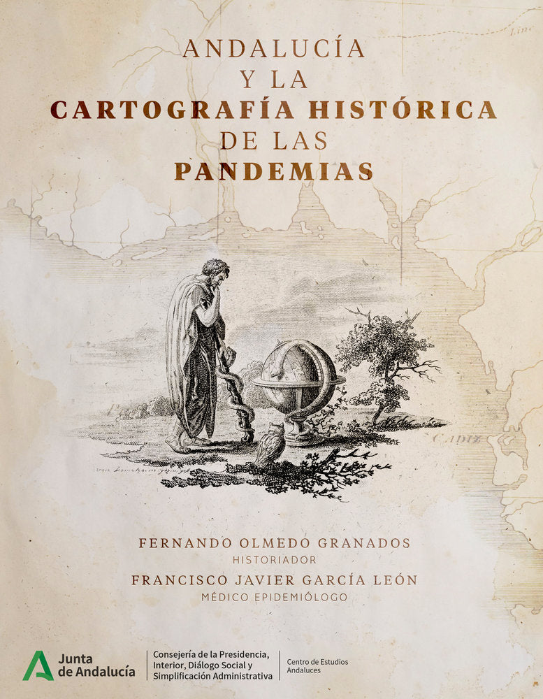 ANDALUCIA Y LA CARTOGRAFIA HISTORICA DE LAS PANDEMIAS, de García León, Francisco J. | portada del libro