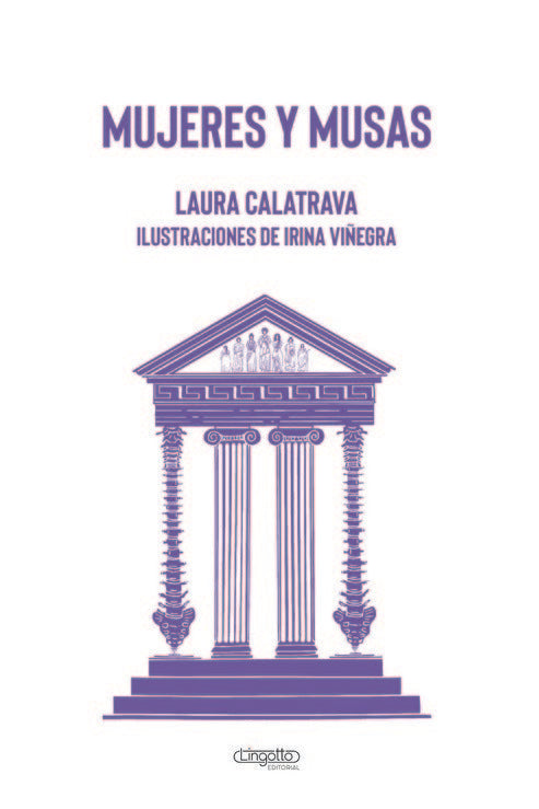 Mujeres y musas, de CALATRAVA, LAURA | portada del libro