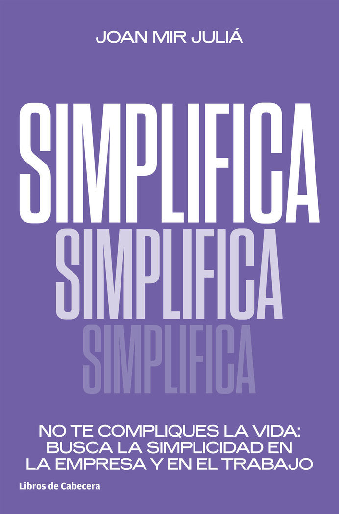 SIMPLIFICA, de MIR JULIA, JOAN | portada del libro