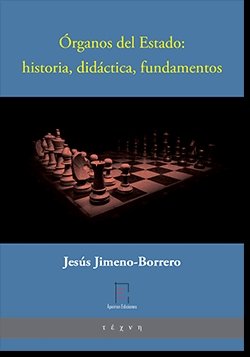 ORGANOS DEL ESTADO HISTORIA DIDACTICA, de JIMENO BORRERO, JESUS | portada del libro