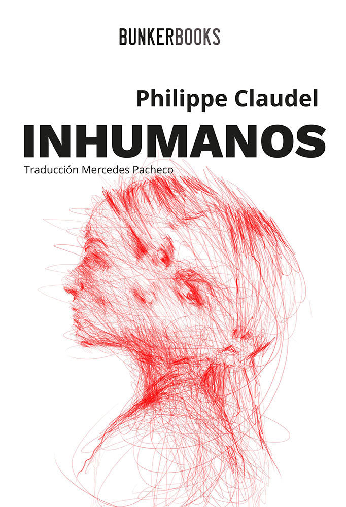 Inhumanos, de Claudel, Philippe | portada del libro