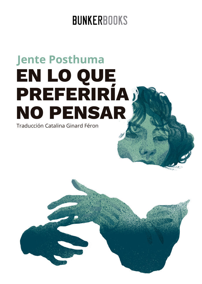 En lo que preferiría no pensar, de Posthuma, Jente | portada del libro