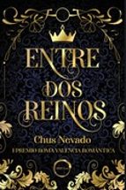 ENTRE DOS REINOS, de Chus Nevado | portada del libro