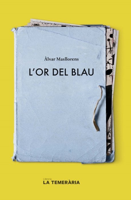 L'OR DEL BLAU, de MASLLORENS, ALVAR | portada del libro
