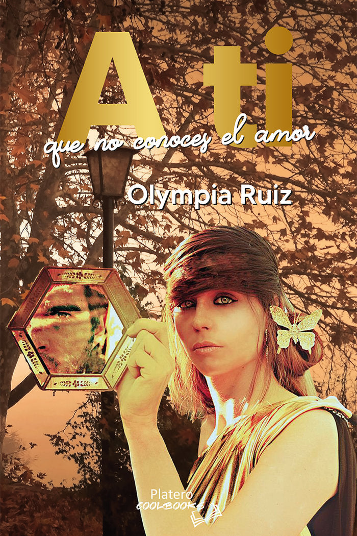 A TI QUE NO CONOCES EL AMOR, de RUIZ LAJARA, OLYMPIA | portada del libro