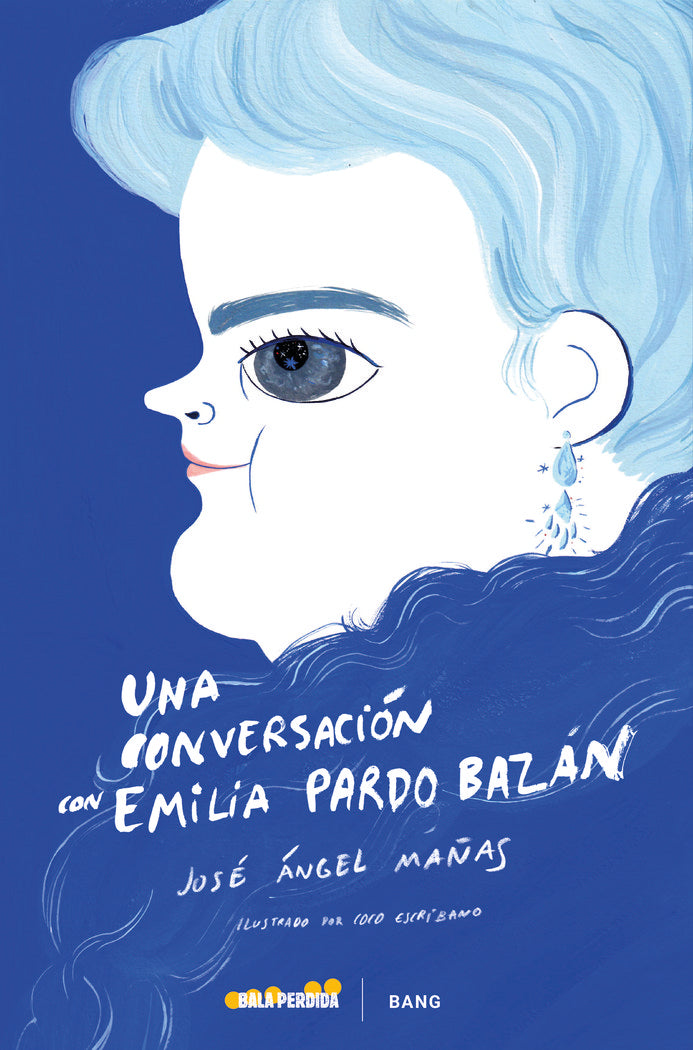 UNA CONVERSACIÓN CON EMILIA PARDO BAZÁN, de Mañas, José Ángel | portada del libro