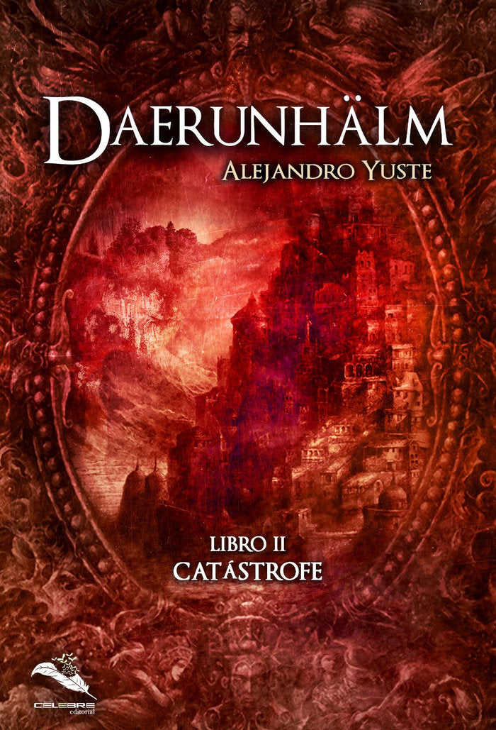 DAERUNHÄLM libro II - Catástrofe-, de YUSTE, ALEJANDRO | portada del libro