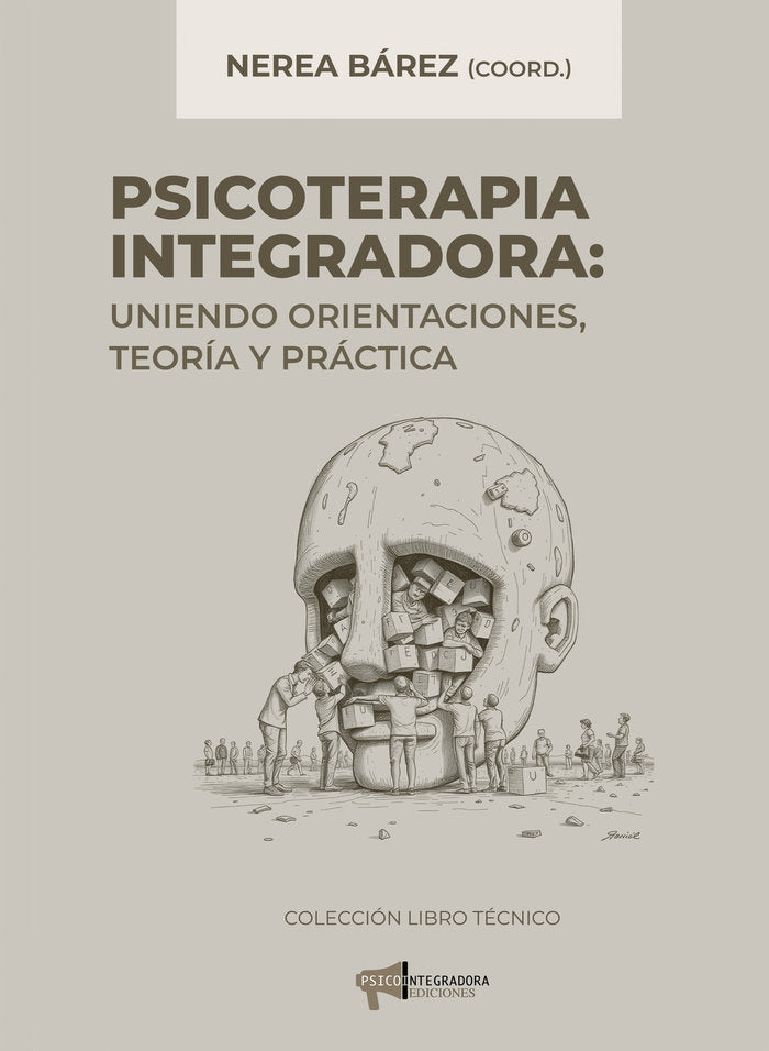 Psicoterapia integradora. Uniendo orientaciones, teoría y pr, de Arribas, Cristina | portada del libro