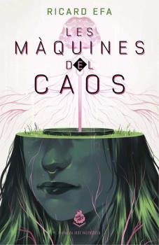 MAQUINES DEL CAOS,LES, de EFA,RICARD | portada del libro