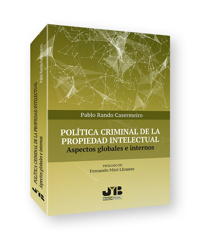 POLITICA CRIMINAL DE LA PROPIEDAD INTELECTUAL, de RANDO CASERMEIRO, PABLO | portada del libro