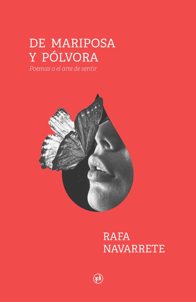 DE MARIPOSA Y POLVORA, de NAVARRETE, RAFA | portada del libro